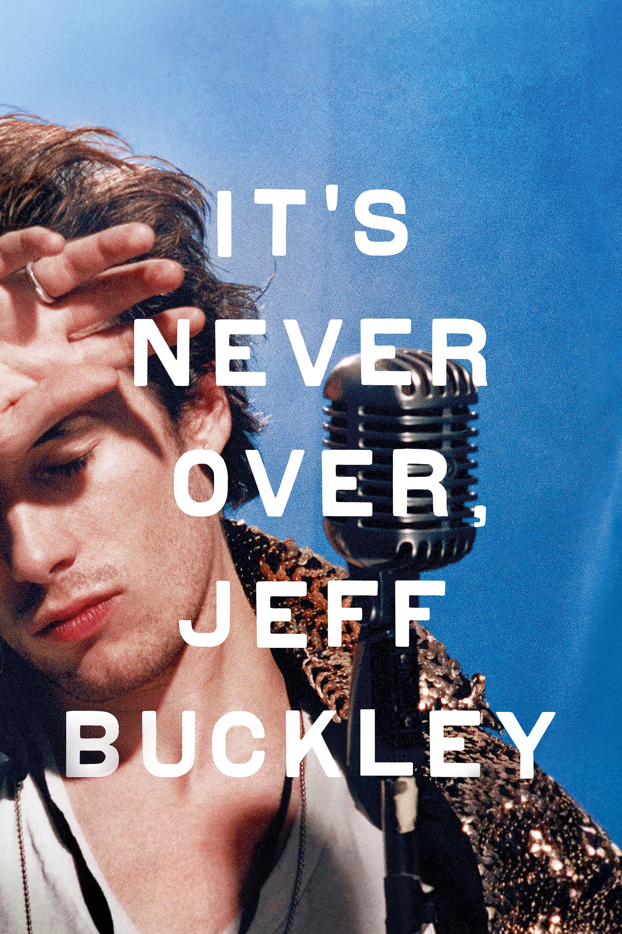 It's Never Over, Jeff Buckley (2025) [472705] (A1761077977) [[Movies]] --Plex--